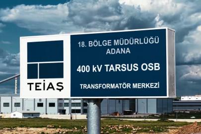 Mersin’in enerji altyapısına güçlü takviye: Tarsus OSB  Transformatör Merkezi devrede