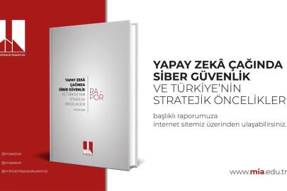 Milli İstihbarat Akademisi'nden siber güvenlik rapıoru