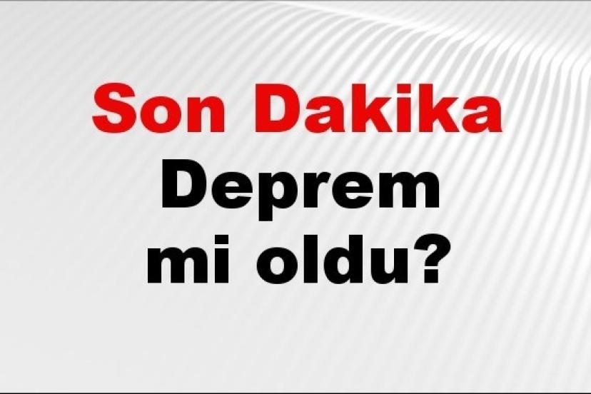 Son dakika İzmir'de deprem mi oldu? Az önce deprem İzmir'de nerede oldu? İzmir deprem Kandilli ve AFAD son depremler listesi 31 Ağustos 2026