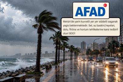 AFAD'dan Mersin için kuvvetli sağanak uyarısı